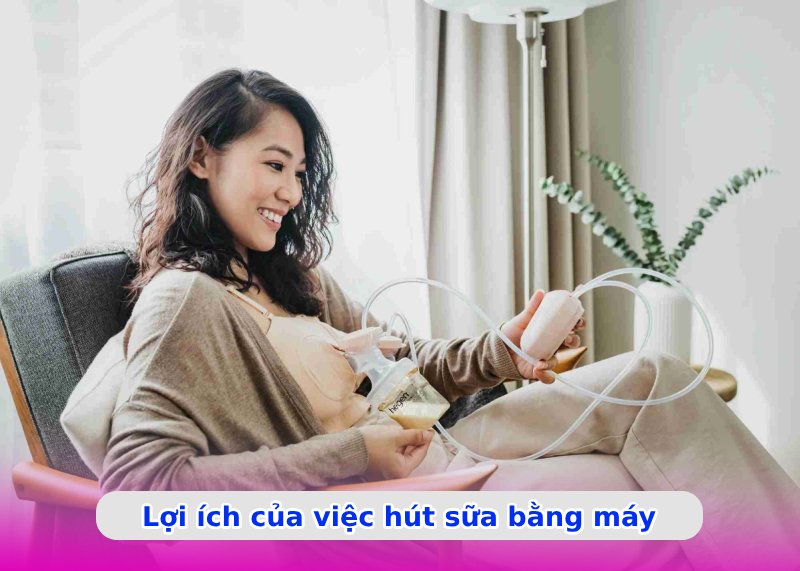 Lợi ích của việc hút sữa bằng máy vắt sữa