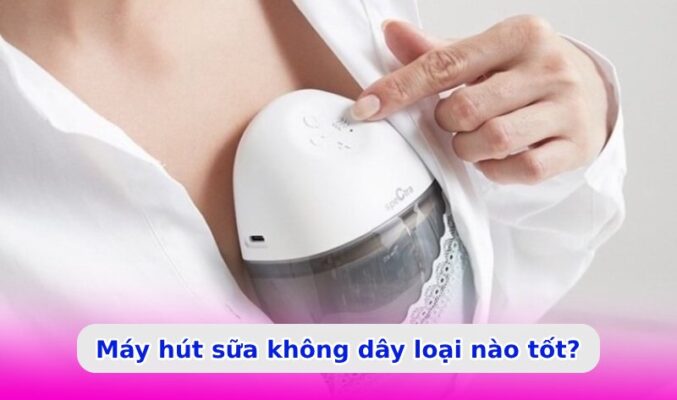 Máy hút sữa không dây loại nào tốt? Top 18 máy bán chạy nhất