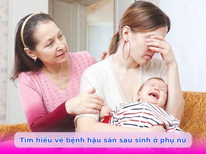 Hậu sản là gì